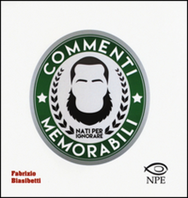 Commenti memorabili. Nati per ignorare - Librerie.coop Commenti memorabili. Nati per ignorare - Librerie.coop