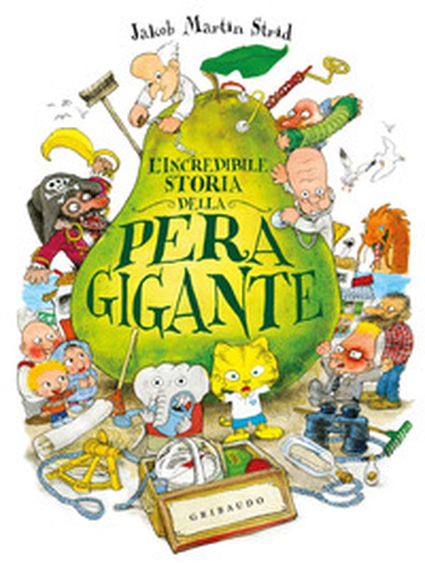 L'incredibile storia della pera gigante - Librerie.coop L'incredibile storia della pera gigante - Librerie.coop
