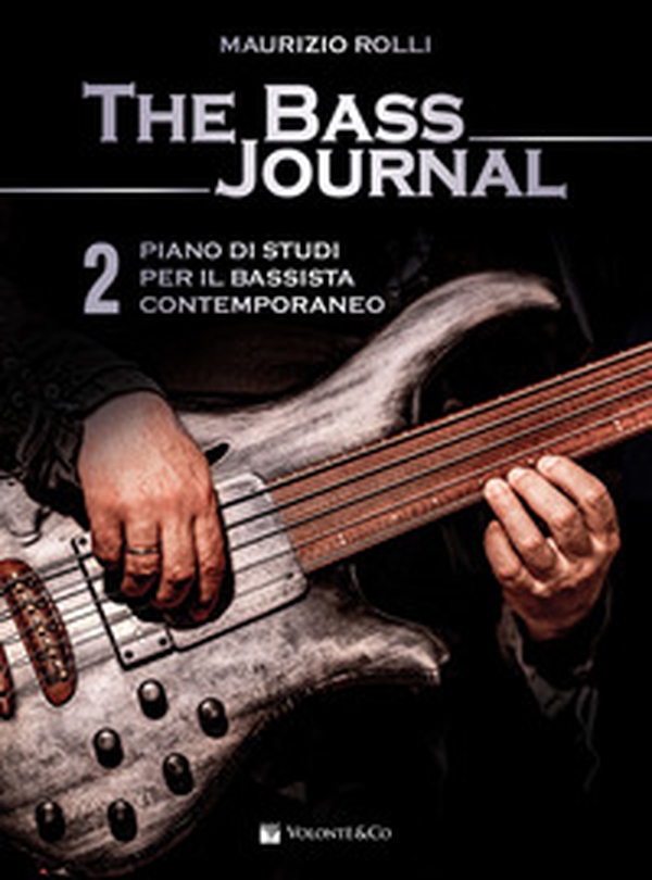 The bass journal. Un piano di studi per il bassista contemporaneo - Vol. 2 - Librerie.coop The bass journal. Un piano di studi per il bassista contemporaneo - Vol. 2 - Librerie.coop