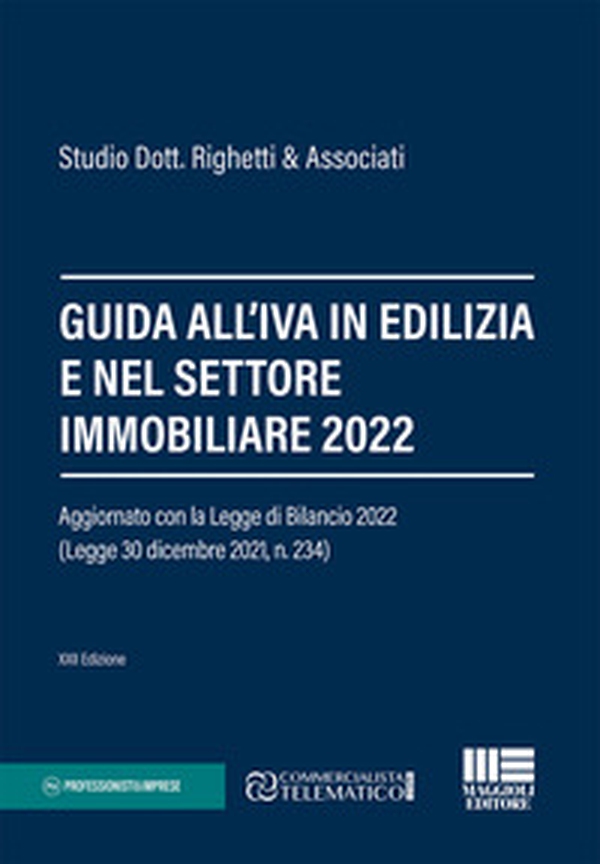 Guida all'IVA in edilizia e nel settore immobiliare 2022 - Librerie.coop Guida all'IVA in edilizia e nel settore immobiliare 2022 - Librerie.coop
