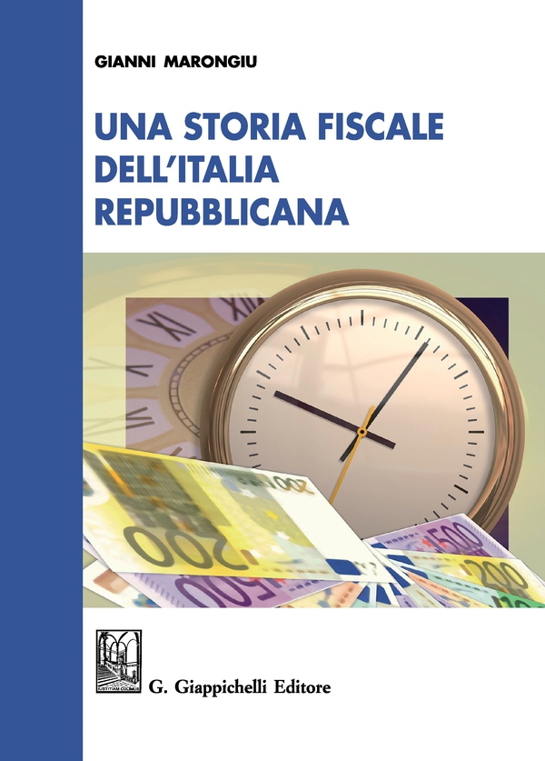 Una storia fiscale dell'Italia repubblicana - Librerie.coop Una storia fiscale dell'Italia repubblicana - Librerie.coop