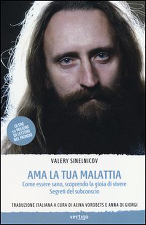 Ama la tua malattia. Come essere sano, scoprendo la gioia di vivere. Segreti del subconscio - Librerie.coop Ama la tua malattia. Come essere sano, scoprendo la gioia di vivere. Segreti del subconscio - Librerie.coop