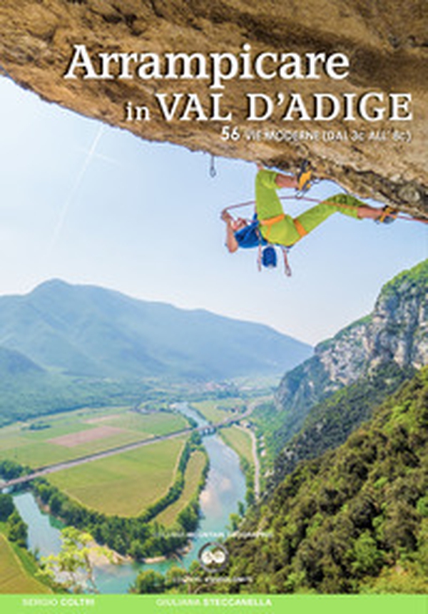 Arrampicare in Val D'Adige. 56 vie moderne (dal 3c all'8c) - Librerie.coop Arrampicare in Val D'Adige. 56 vie moderne (dal 3c all'8c) - Librerie.coop