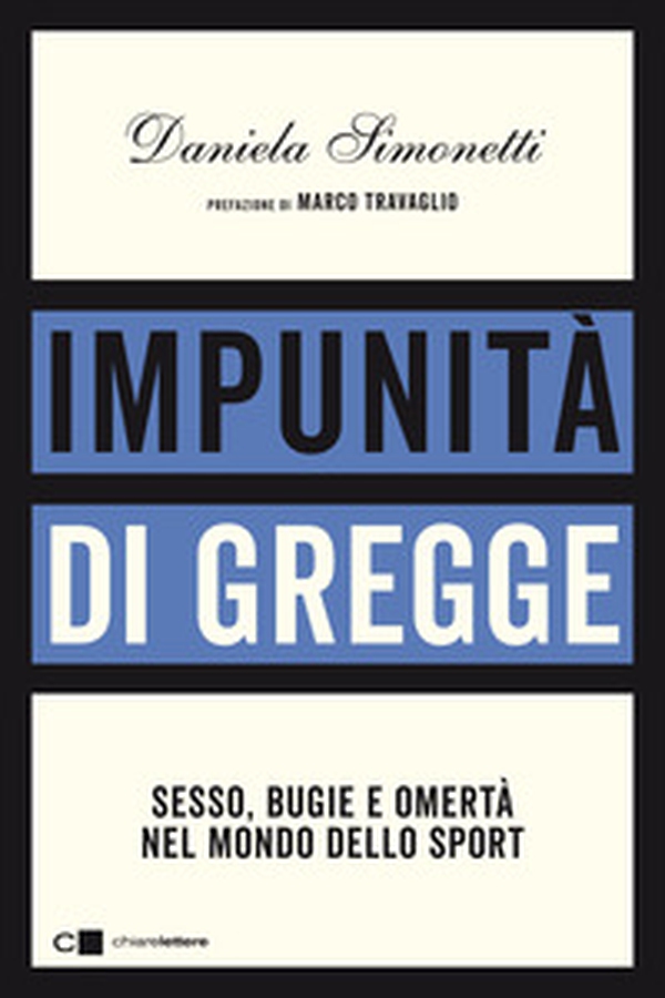 Impunità di gregge. Sesso, bugie e omertà nel mondo dello sport - Librerie.coop Impunità di gregge. Sesso, bugie e omertà nel mondo dello sport - Librerie.coop