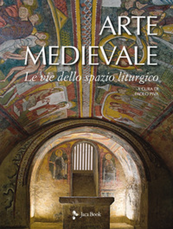 Arte medievale. Le vie dello spazio liturgico - Librerie.coop Arte medievale. Le vie dello spazio liturgico - Librerie.coop