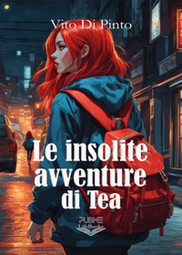 Le insolite avventure di Tea - Librerie.coop Le insolite avventure di Tea - Librerie.coop