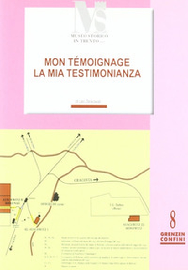 La mia testimonianza. Mon témoignage. Da Arco ad Auschwitz e ritorno - Librerie.coop La mia testimonianza. Mon témoignage. Da Arco ad Auschwitz e ritorno - Librerie.coop