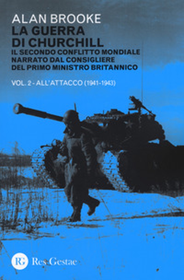 La guerra di Churchill. Il secondo conflitto mondiale narrato dal consigliere del primo ministro - Librerie.coop La guerra di Churchill. Il secondo conflitto mondiale narrato dal consigliere del primo ministro - Librerie.coop