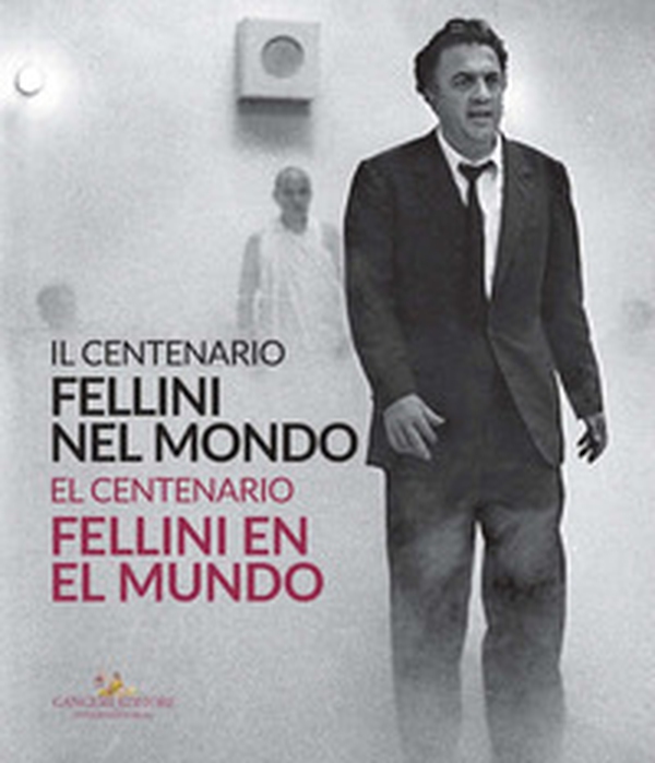 Fellini nel mondo. Il centenario. Catalogo della mostra (Buenos Aires, 5 marzo-2 maggio 2021). Ediz. italiana e spagnola - Librerie.coop Fellini nel mondo. Il centenario. Catalogo della mostra (Buenos Aires, 5 marzo-2 maggio 2021). Ediz. italiana e spagnola - Librerie.coop