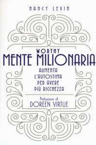 Worthy Mente millionaria - Librerie.coop