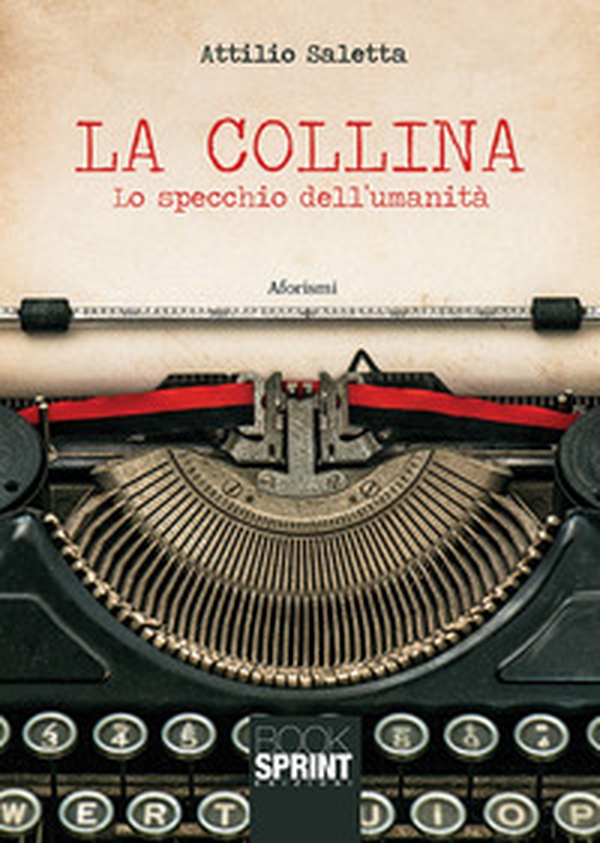 La collina. Lo specchio dell'umanità - Librerie.coop La collina. Lo specchio dell'umanità - Librerie.coop