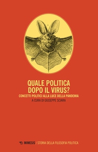 Quale politica dopo il virus? Concetti politici alla luce della pandemia - Librerie.coop