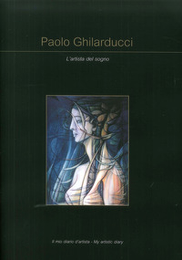 Paolo Ghlarducci. L'artista del sogno - Librerie.coop Paolo Ghlarducci. L'artista del sogno - Librerie.coop