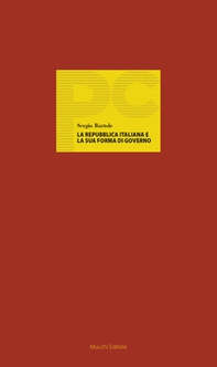 La Repubblica italiana e la sua forma di governo - Librerie.coop