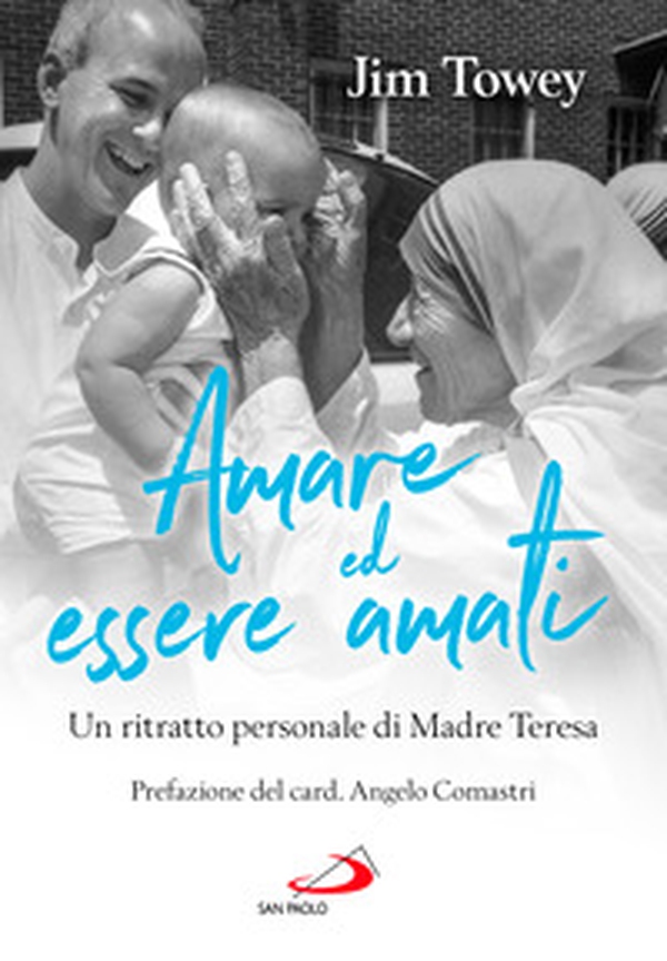 Amare ed essere amati. Un ritratto personale di Madre Teresa - Librerie.coop Amare ed essere amati. Un ritratto personale di Madre Teresa - Librerie.coop