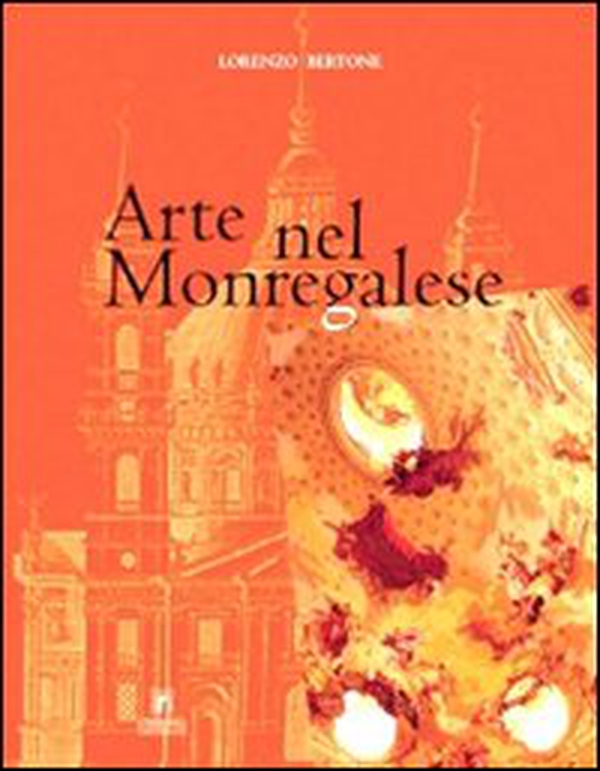 Arte nel Monregalese - Librerie.coop Arte nel Monregalese - Librerie.coop