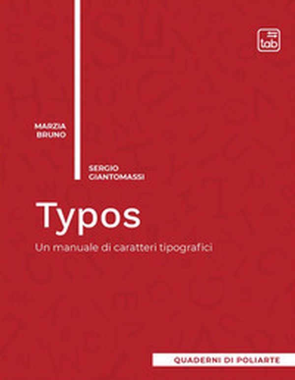 Typos. Un manuale di caratteri tipografici - Librerie.coop Typos. Un manuale di caratteri tipografici - Librerie.coop