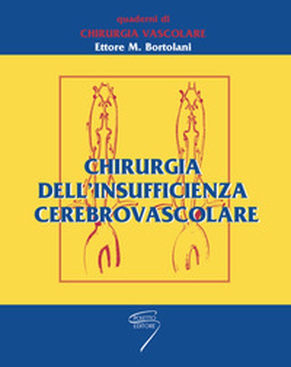 Chirurgia dell'insufficienza cerebrovascolare - Librerie.coop Chirurgia dell'insufficienza cerebrovascolare - Librerie.coop