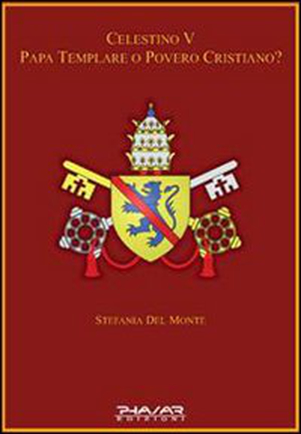Celestino V papa templare o povero cristiano - Librerie.coop Celestino V papa templare o povero cristiano - Librerie.coop