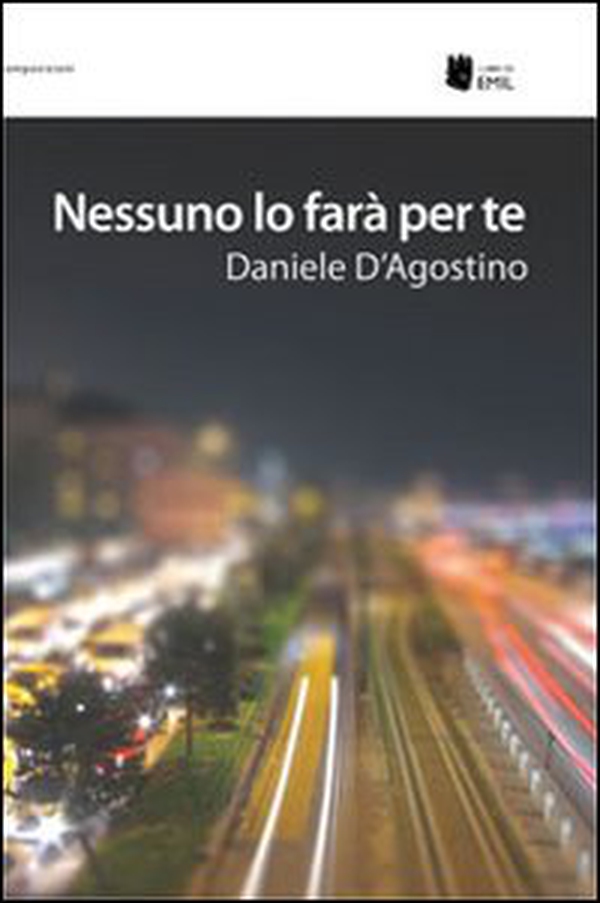Nessuno lo farà per te - Librerie.coop Nessuno lo farà per te - Librerie.coop