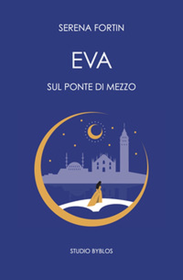 Eva sul ponte di mezzo - Librerie.coop Eva sul ponte di mezzo - Librerie.coop