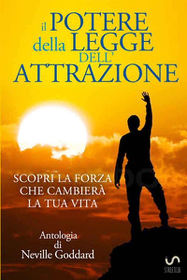 Il potere della legge dell'attrazione - Librerie.coop Il potere della legge dell'attrazione - Librerie.coop