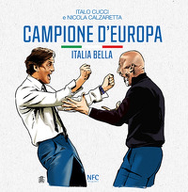 Campione d'Europa. Italia bella - Librerie.coop Campione d'Europa. Italia bella - Librerie.coop