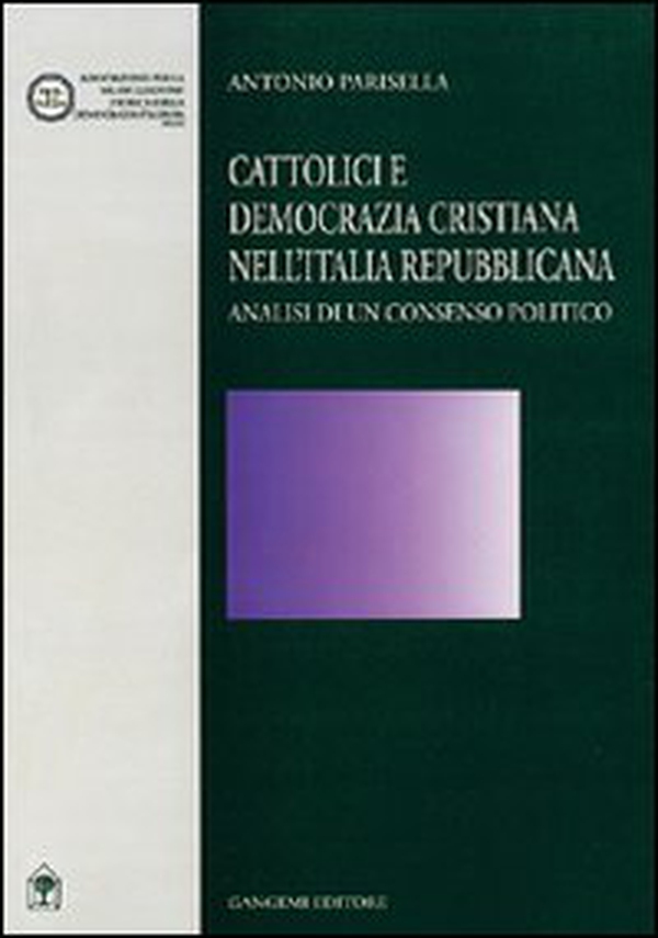 Cattolici e Democrazia Cristiana nell'Italia repubblicana - Librerie.coop Cattolici e Democrazia Cristiana nell'Italia repubblicana - Librerie.coop