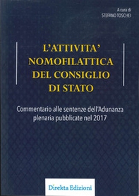 L'attività nomofilattica del Consiglio di Stato. Commentario alle sentenze dell'Adunanza plenaria pubblicate nel 2017 - Librerie.coop