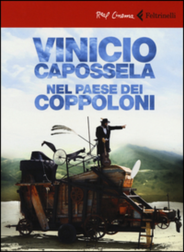 Vinicio Capossela. Nel paese dei coppoloni. DVD - Librerie.coop Vinicio Capossela. Nel paese dei coppoloni. DVD - Librerie.coop
