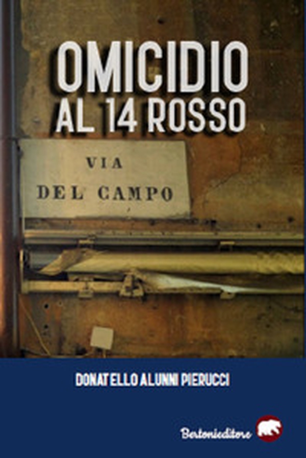 Omicidio al 14 rosso - Librerie.coop Omicidio al 14 rosso - Librerie.coop