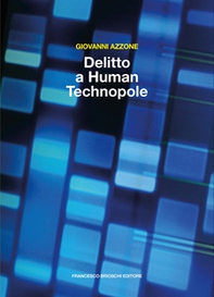 Delitto a Human Technopole - Librerie.coop