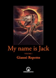 My name is Jack - Vol. 1 - Librerie.coop