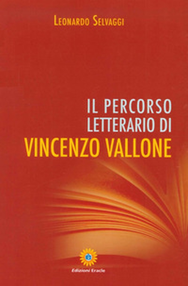 Il percorso letterario di Vincenzo Vallone - Librerie.coop Il percorso letterario di Vincenzo Vallone - Librerie.coop