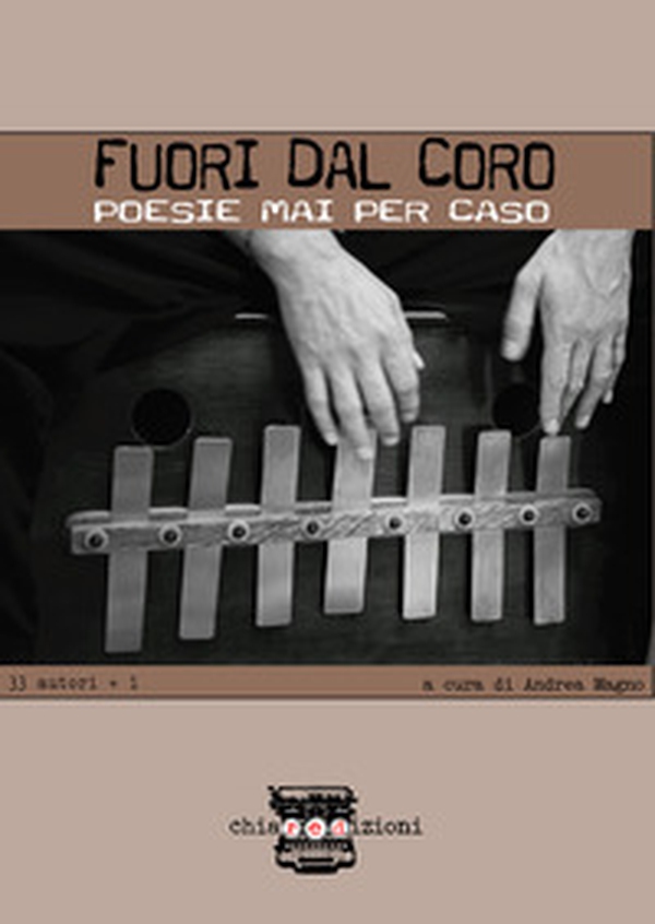 Fuori dal coro. Poesie mai per caso. 33 autori + 1 - Librerie.coop Fuori dal coro. Poesie mai per caso. 33 autori + 1 - Librerie.coop