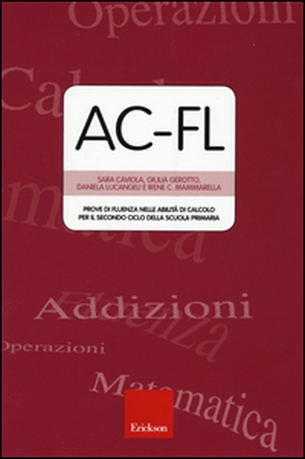 AC-FL. Prove di fluenza nelle abilità di calcolo per il secondo ciclo della scuola primaria - Librerie.coop AC-FL. Prove di fluenza nelle abilità di calcolo per il secondo ciclo della scuola primaria - Librerie.coop