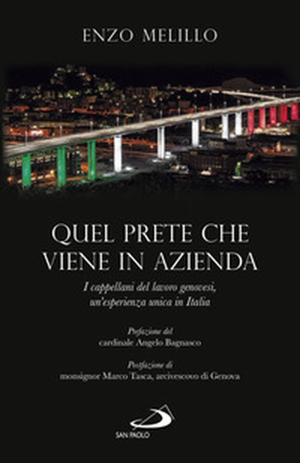 Quel prete che viene in azienda. I cappellani del lavoro genovesi, un'esperienza unica in Italia - Librerie.coop Quel prete che viene in azienda. I cappellani del lavoro genovesi, un'esperienza unica in Italia - Librerie.coop