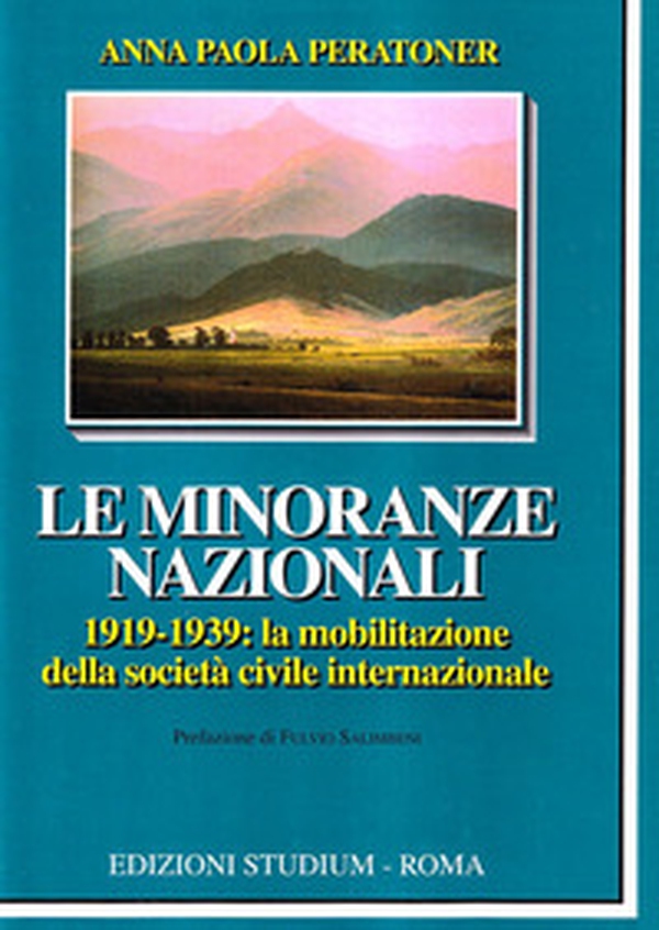 Le minoranze nazionali (1919-1939). La mobilitazione della società civile internazionale - Librerie.coop Le minoranze nazionali (1919-1939). La mobilitazione della società civile internazionale - Librerie.coop