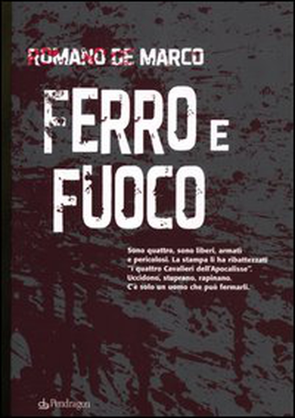 Ferro e fuoco - Librerie.coop Ferro e fuoco - Librerie.coop