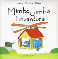 Mimbo Jimbo l' inventore - Librerie.coop
