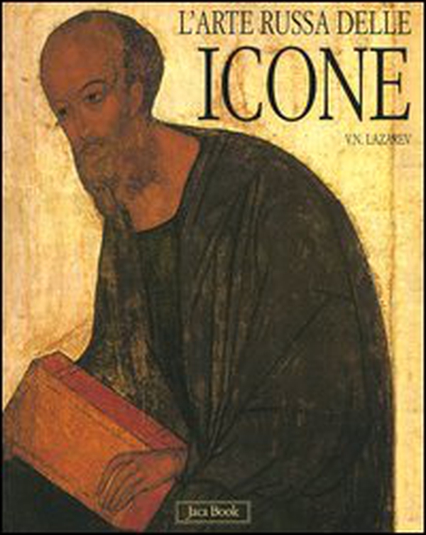 L'arte russa delle icone. Dalle origini all'inizio del XVI secolo - Librerie.coop L'arte russa delle icone. Dalle origini all'inizio del XVI secolo - Librerie.coop