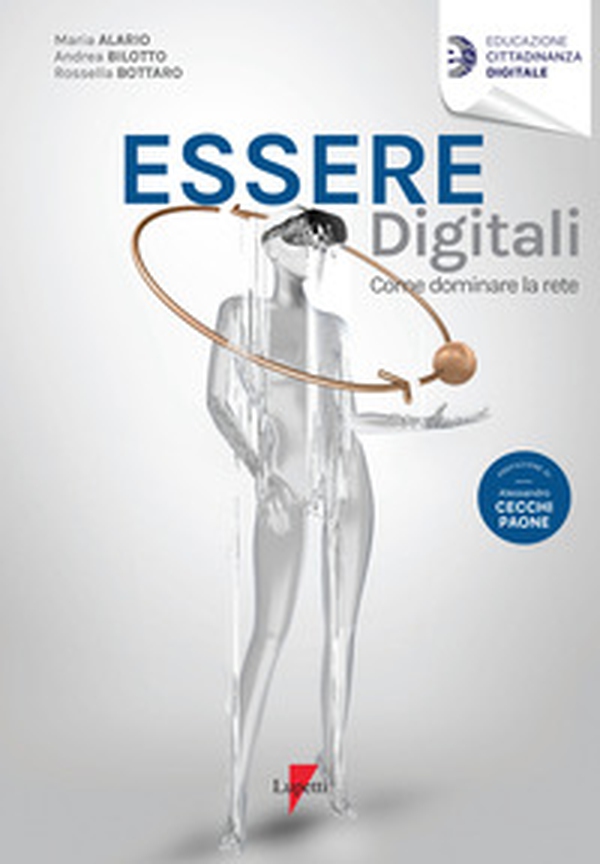 Essere digitali. Come dominare la rete - Librerie.coop Essere digitali. Come dominare la rete - Librerie.coop