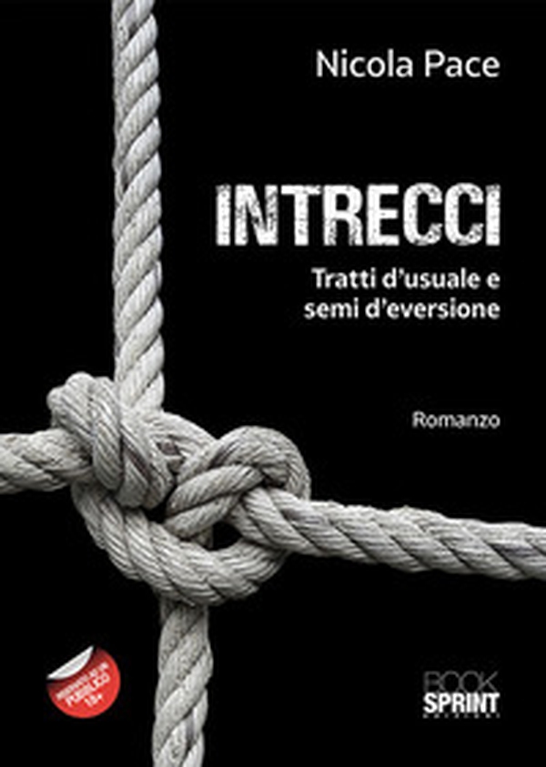 Intrecci. Tratti d'usuale e semi d'eversione - Librerie.coop Intrecci. Tratti d'usuale e semi d'eversione - Librerie.coop