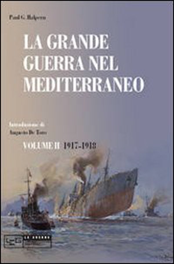 La grande guerra nel Mediterraneo - Librerie.coop La grande guerra nel Mediterraneo - Librerie.coop