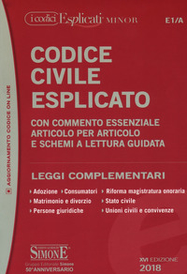 Codice civile esplicato. Con commento essenziale articolo per articolo e schemi a lettura guidata. Leggi complementari - Librerie.coop Codice civile esplicato. Con commento essenziale articolo per articolo e schemi a lettura guidata. Leggi complementari - Librerie.coop