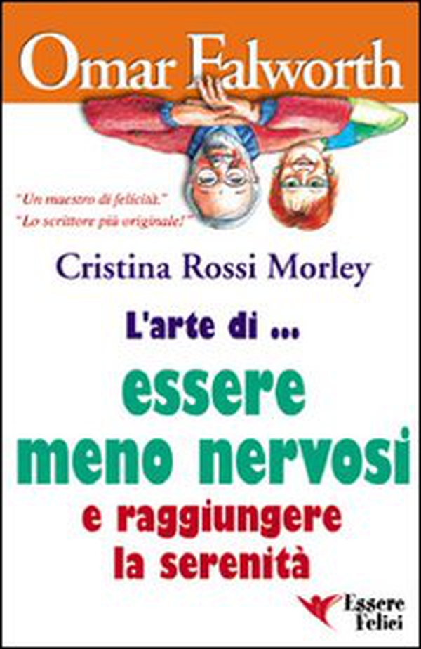 L'arte di... essere meno nervosi e raggiungere la serenità - Librerie.coop L'arte di... essere meno nervosi e raggiungere la serenità - Librerie.coop