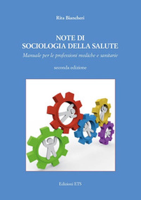 Note di sociologia della salute. Manuale per le professioni mediche e sanitarie - Librerie.coop Note di sociologia della salute. Manuale per le professioni mediche e sanitarie - Librerie.coop