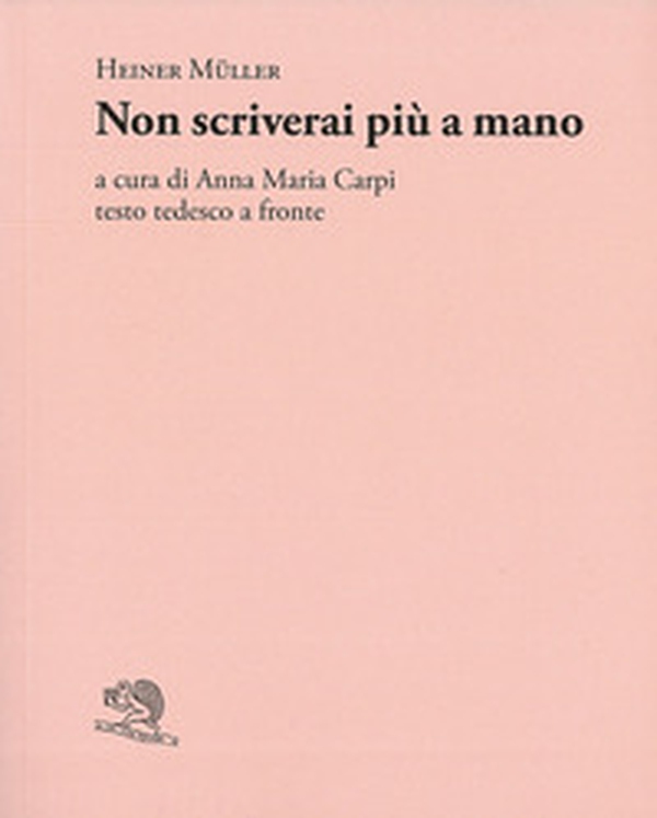 Non scriverai più a mano. Testo tedesco a fronte - Librerie.coop Non scriverai più a mano. Testo tedesco a fronte - Librerie.coop