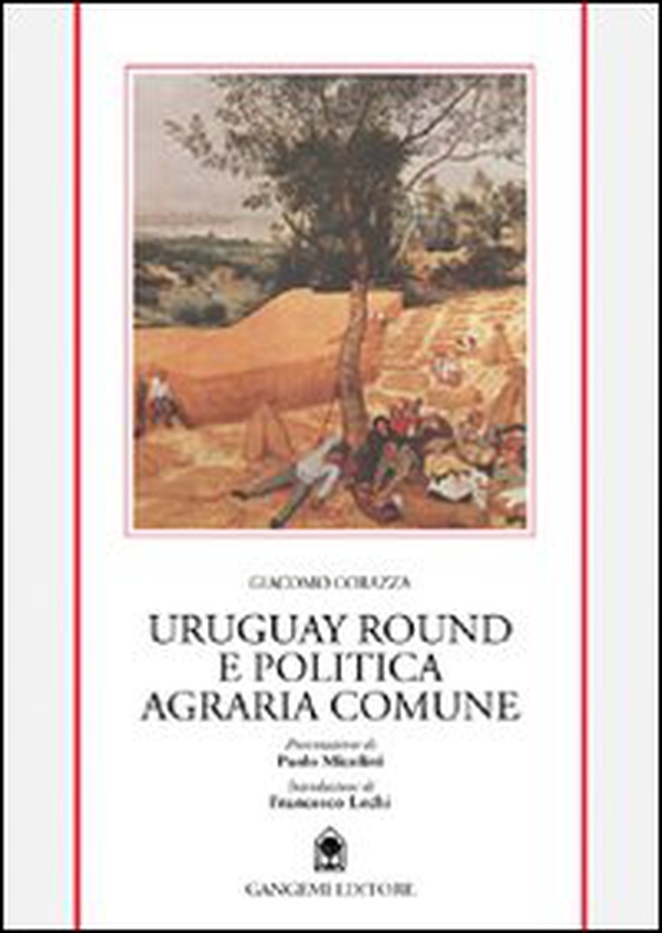 Uruguay round e politica agraria europea - Librerie.coop Uruguay round e politica agraria europea - Librerie.coop