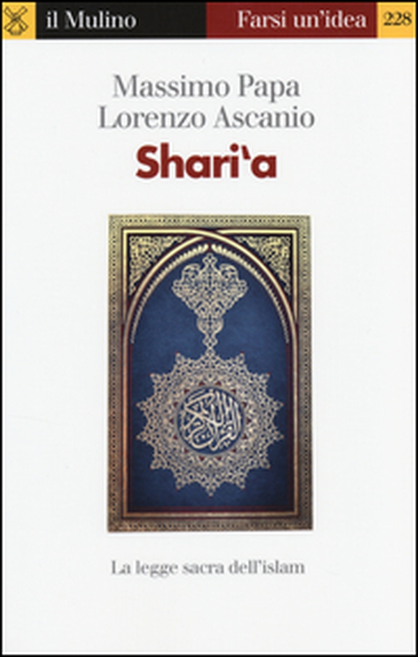 Shari'a. La legge sacra dell'Islam - Librerie.coop Shari'a. La legge sacra dell'Islam - Librerie.coop